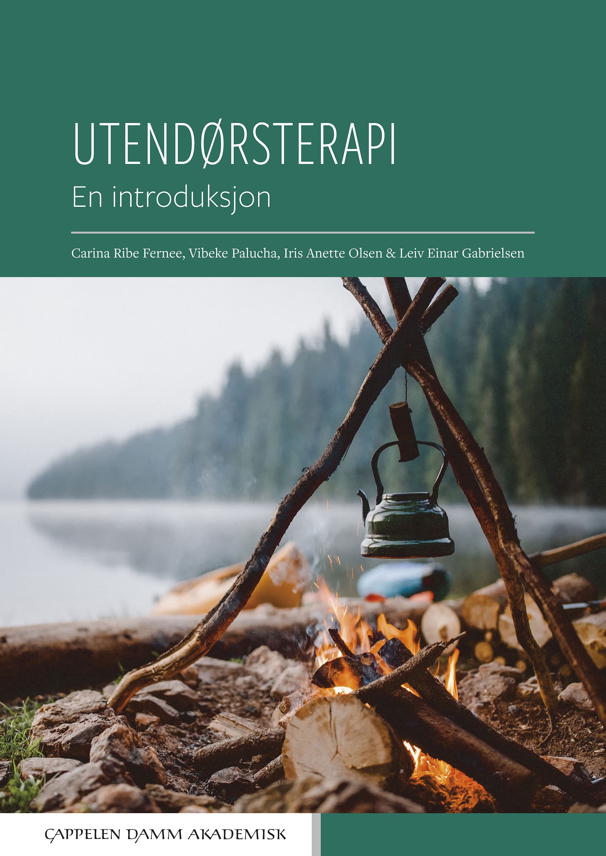Omslag Utendørsterapi av Carina Ribe Fernee, Vibeke Palucha, Iris Anette Olsen og Leiv Einar Gabrielsen (Heftet)
