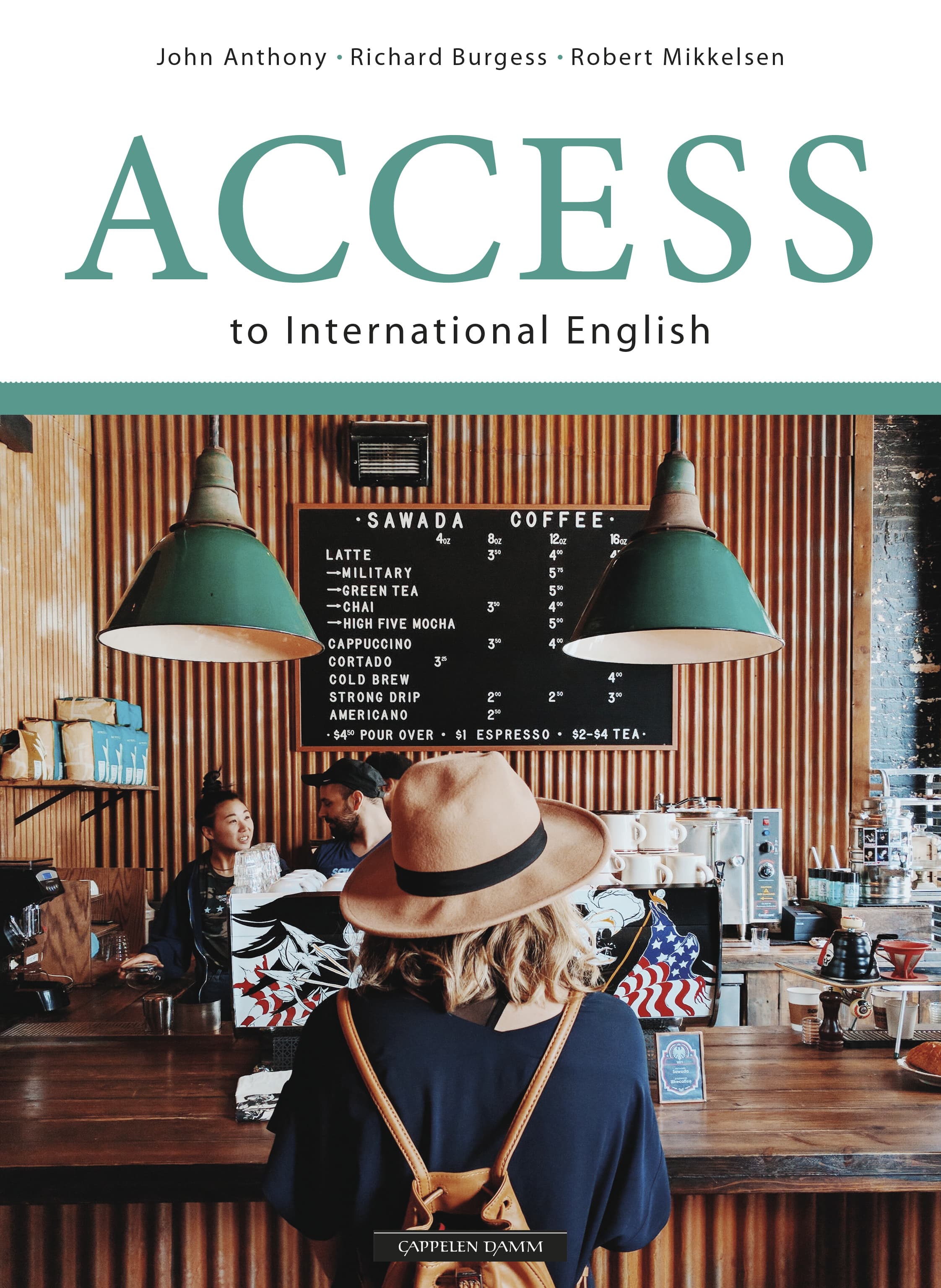 Omslag Access to International English (2017) av John Anthony, Richard Burgess og Robert Mikkelsen (Heftet)