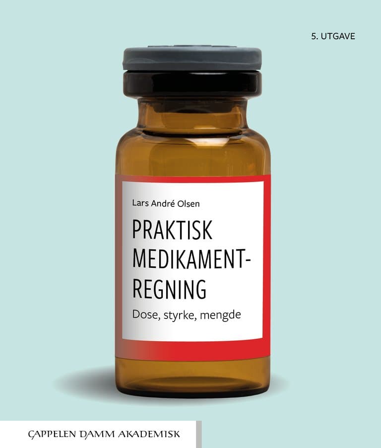 Omslag Praktisk medikamentregning av Lars André Olsen (Heftet)