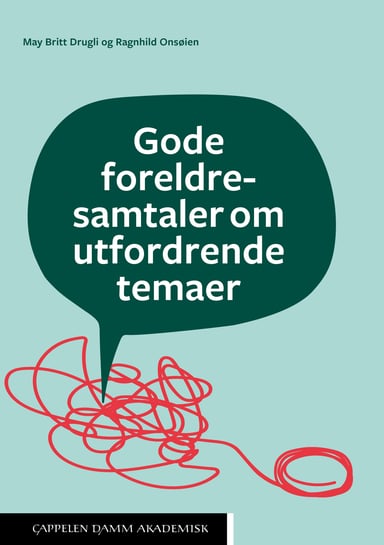 Omslag av "Gode foreldresamtaler om utfordrende temaer"
