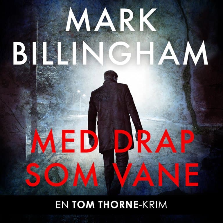 Omslag Med drap som vane av Mark Billingham (Lydbok)