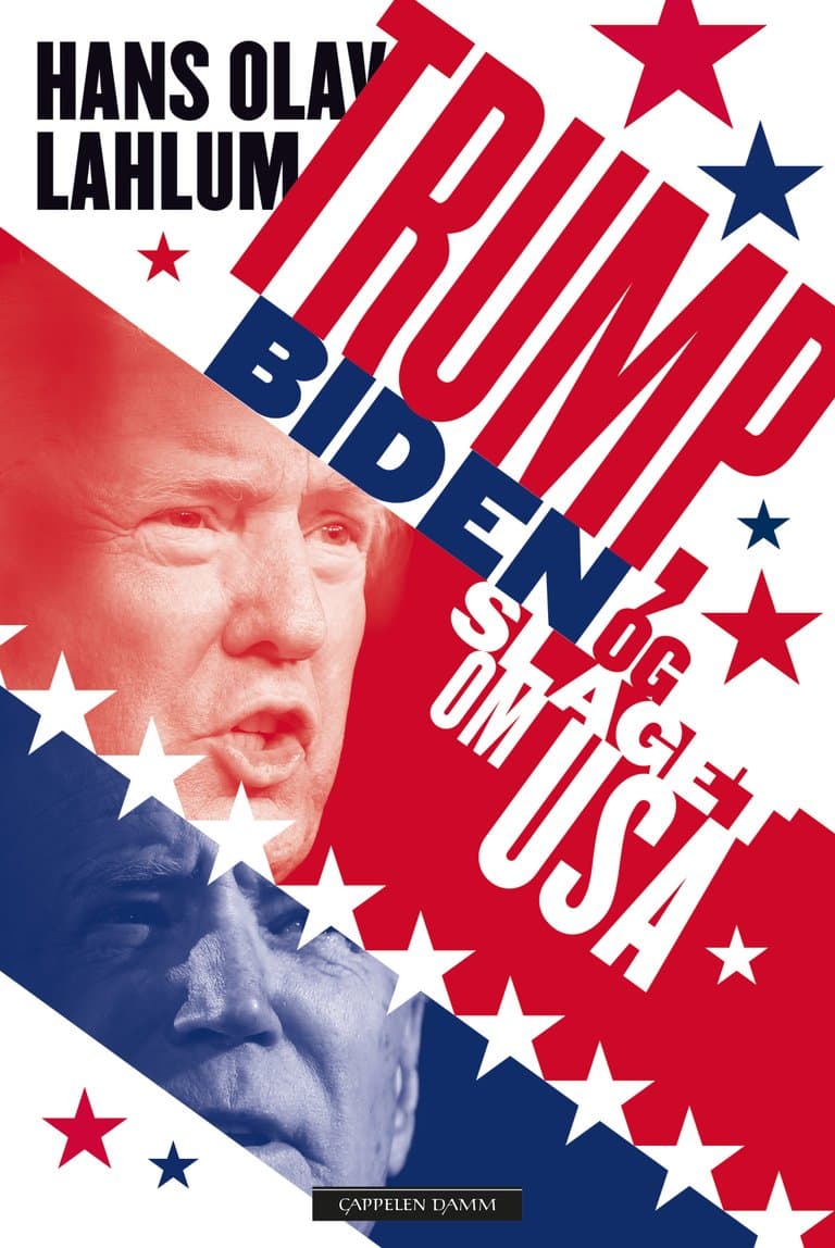 Omslag Trump, Biden og slaget om USA av Hans Olav Lahlum (Innbundet)