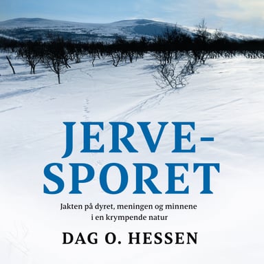 Omslag av "Jervesporet - Jakten på dyret, meningen og minnene i en krympende natur"