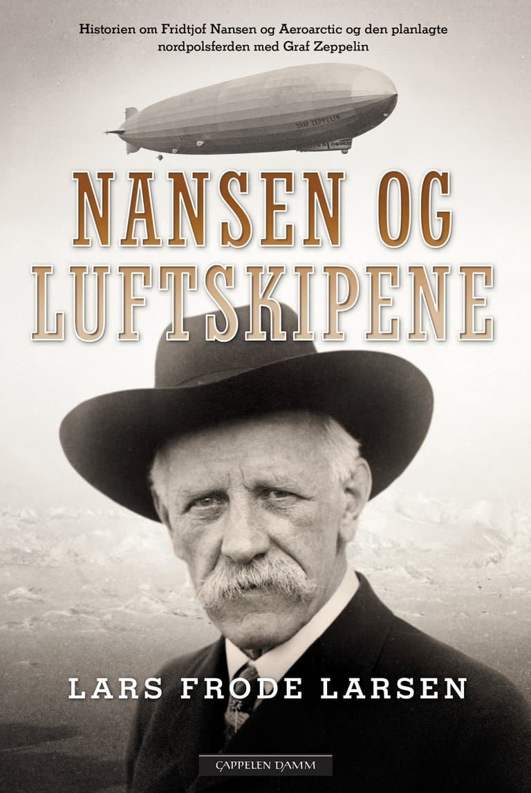 Omslag Nansen og luftskipene av Lars Frode Larsen (Innbundet)