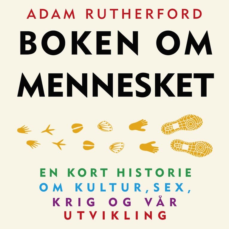 Omslag Boken om mennesket av Adam Rutherford (Lydbok)