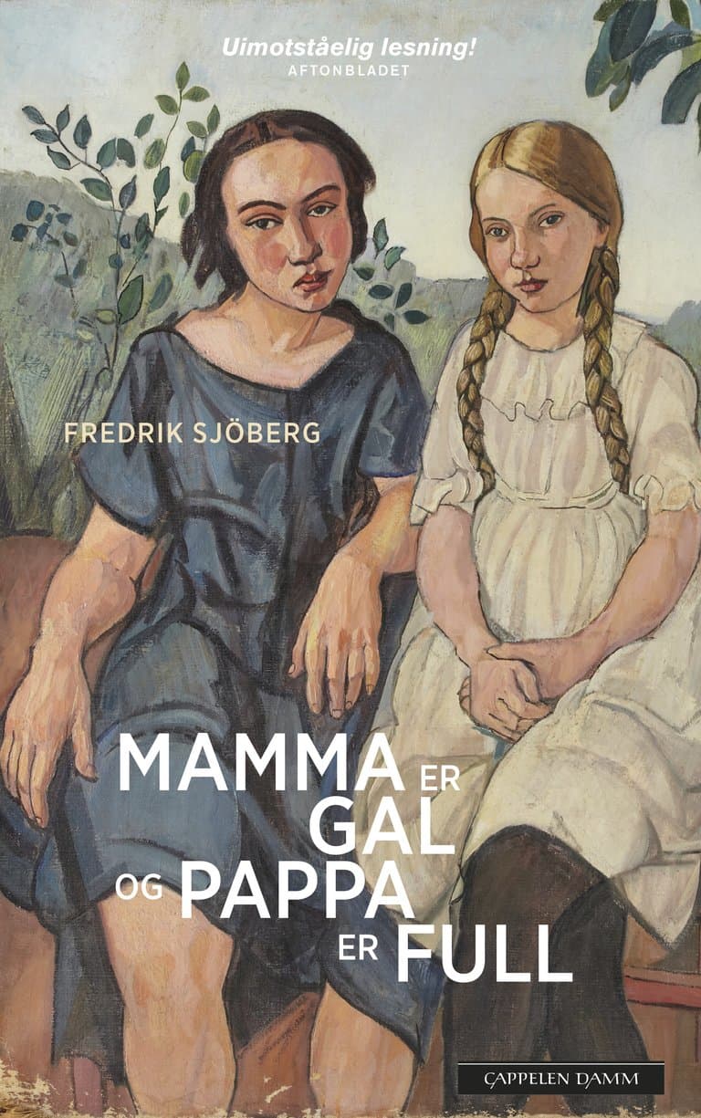 Omslag Mamma er gal og pappa er full av Fredrik Sjöberg (Ebok)