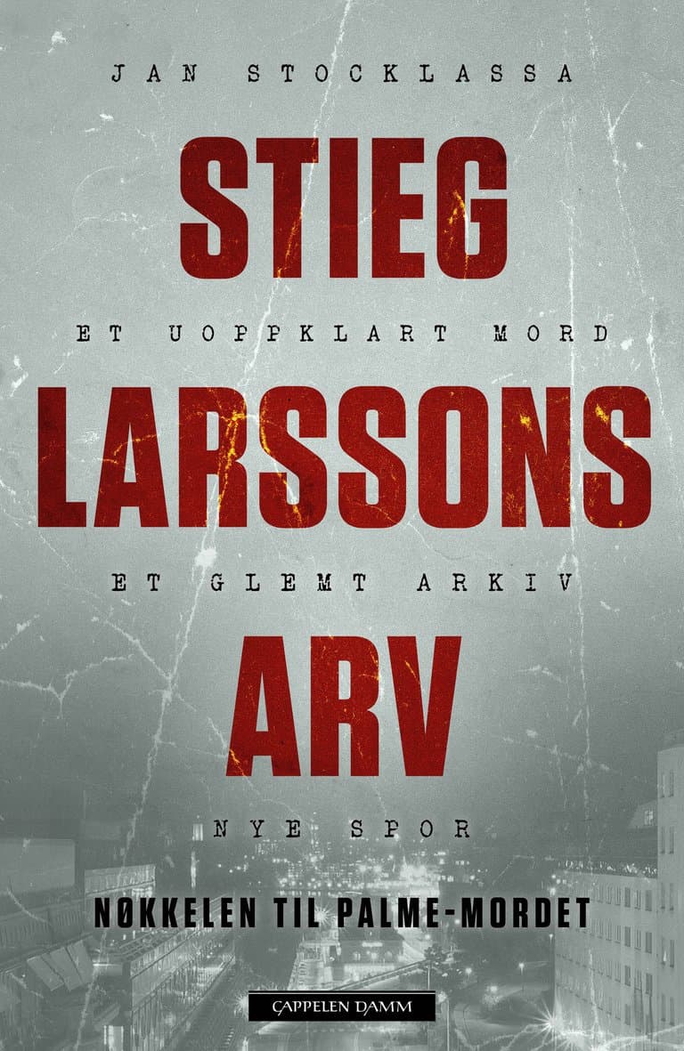Omslag Stieg Larssons arv av Jan Stocklassa (Innbundet)