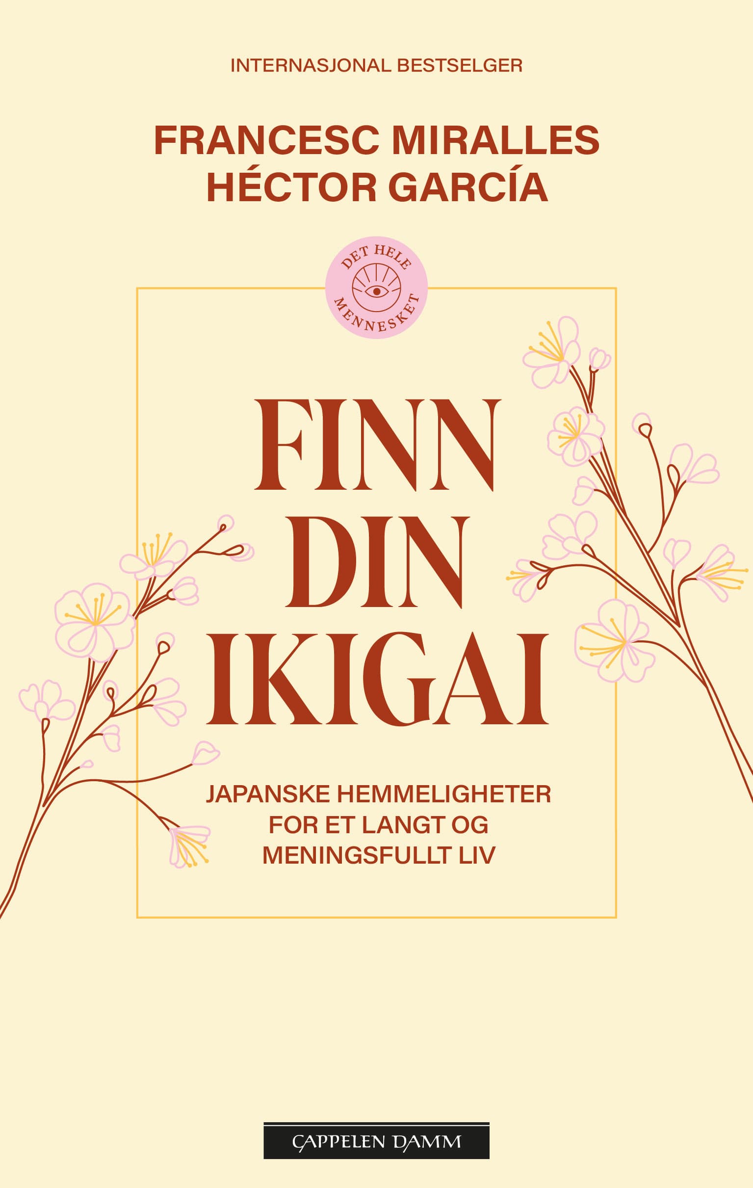 Omslag Finn din ikigai av Francesc Miralles og Héctor García (Heftet)