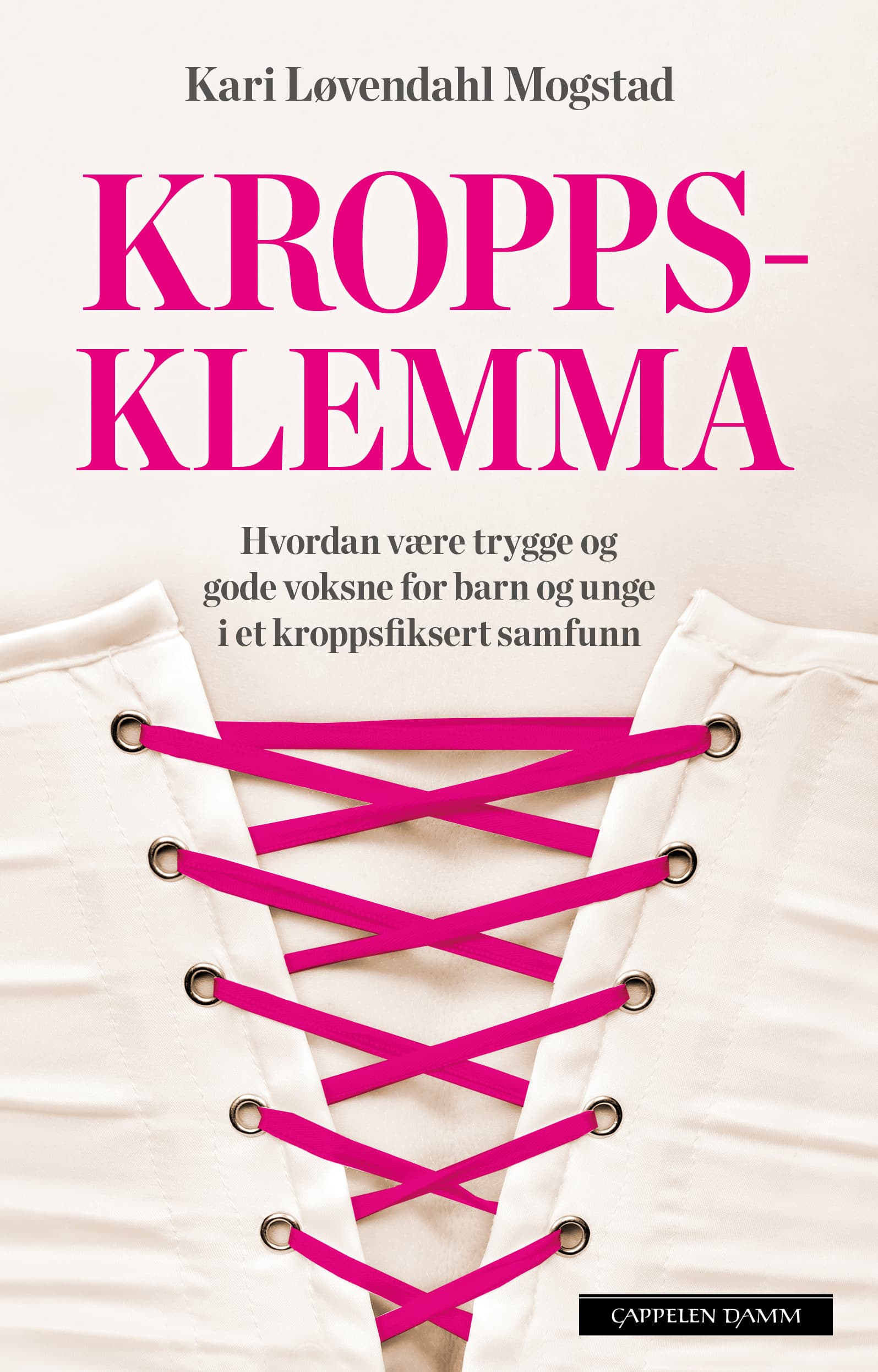 Omslag Kroppsklemma av Kari Løvendahl Mogstad (Ebok)