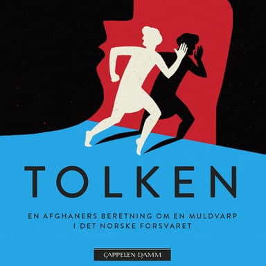 Tolken - En afghaners beretning om en muldvarp i Det norske forsvaret