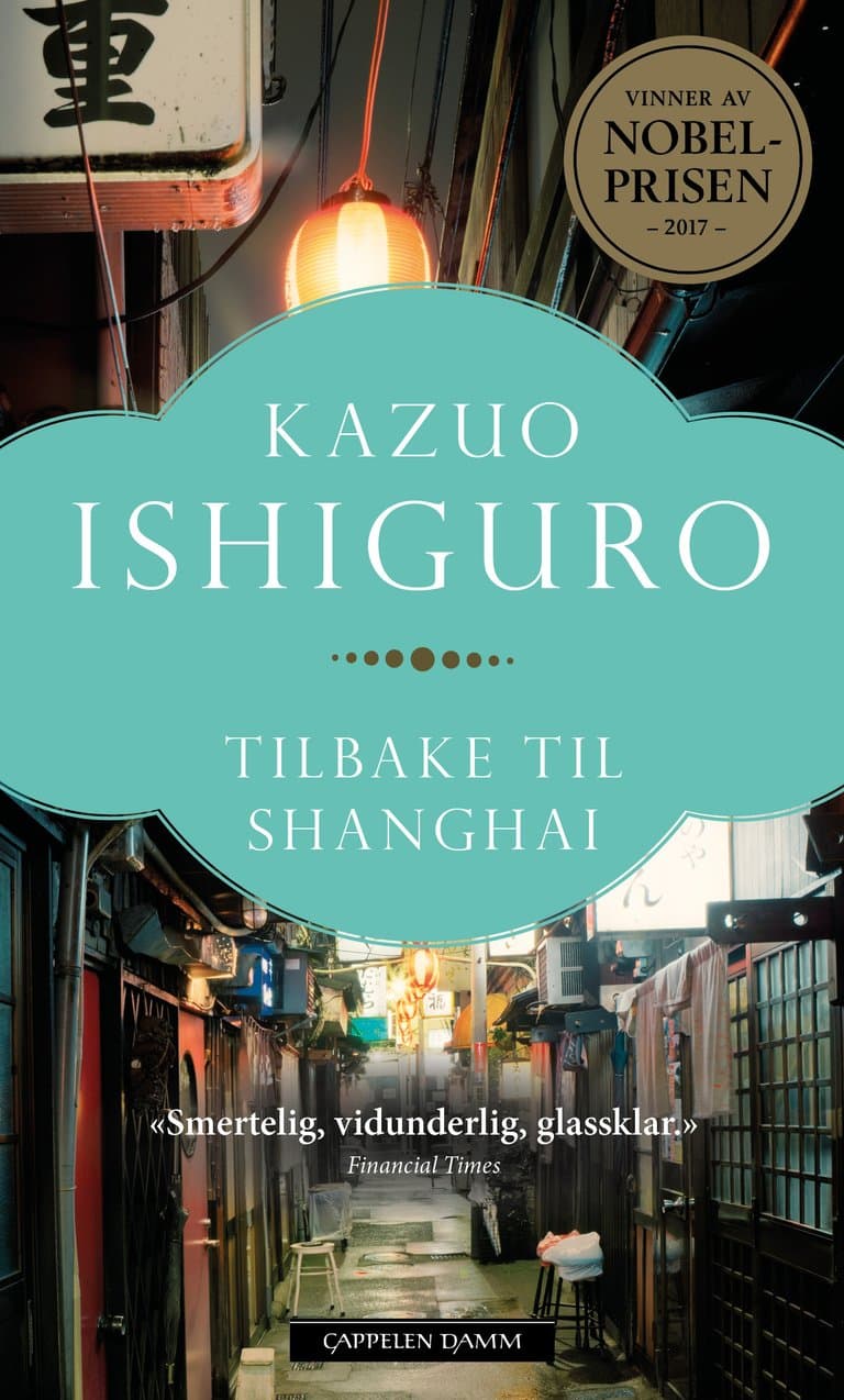 Omslag Tilbake til Shanghai av Kazuo Ishiguro (Heftet)