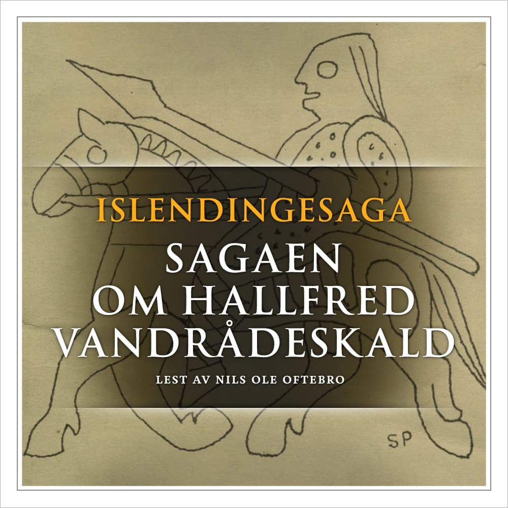 Omslag Sagaen om Hallfred Vandrådeskald av Flere (Lydbok)