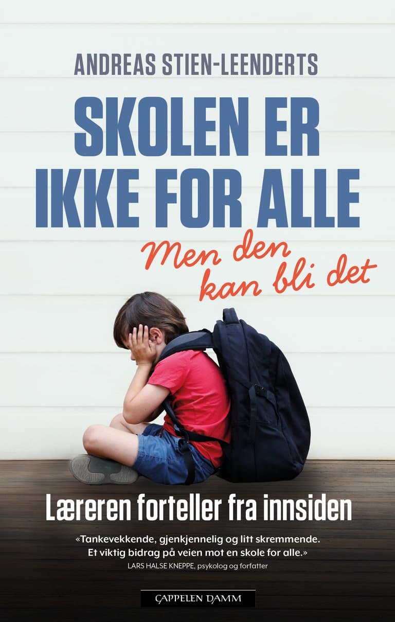 Omslag Skolen er ikke for alle av Andreas Stien-Leenderts (Innbundet)