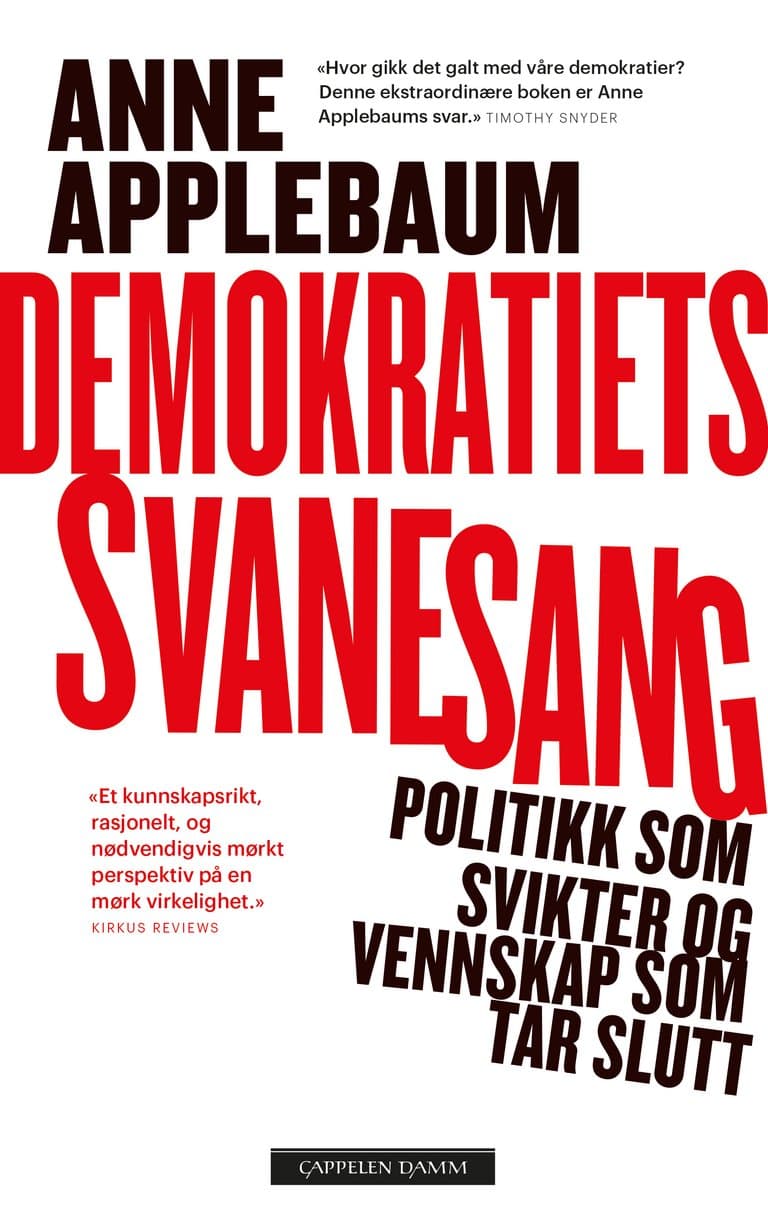 Omslag Demokratiets svanesang av Anne Applebaum (Innbundet)