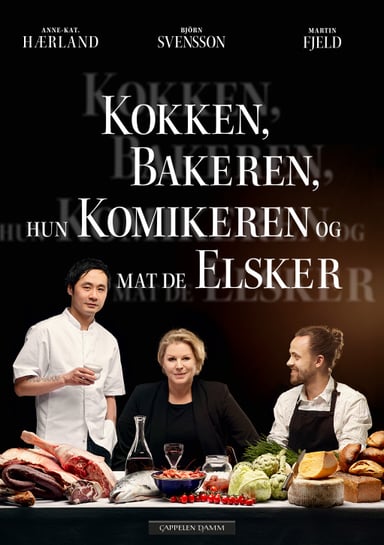 Omslag av "Kokken, bakeren, hun komikeren og mat de elsker"