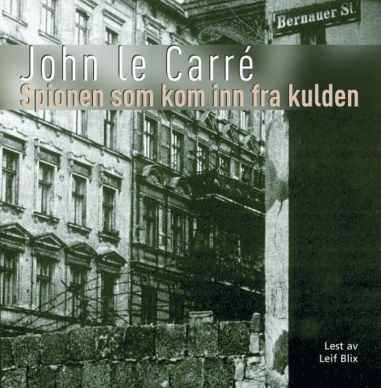 Omslag Spionen som kom inn fra kulden av John le Carré (Lydbok)