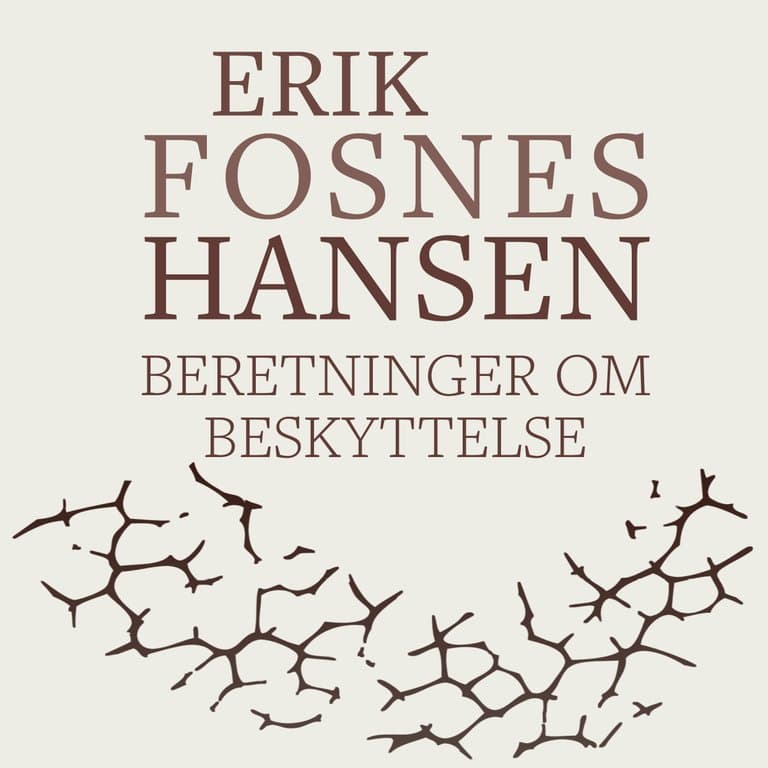 Omslag Beretninger om beskyttelse av Erik Fosnes Hansen (Lydbok)