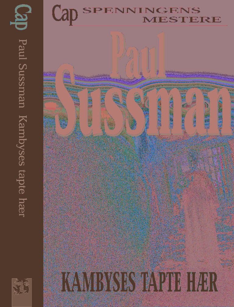 Omslag Kambyses tapte hær av Paul Sussman (Innbundet)