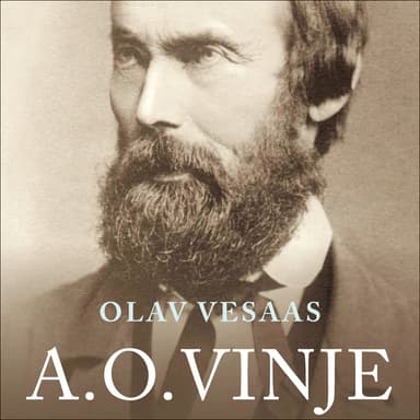 A.O. Vinje - Ein tankens hærmann