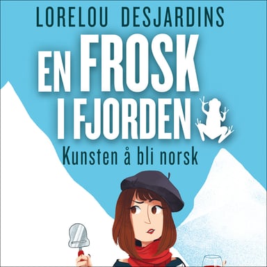 Omslag av "En frosk i fjorden - Kunsten å bli norsk"