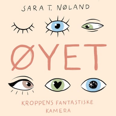 Omslag av "Øyet - Kroppens fantastiske kamera"