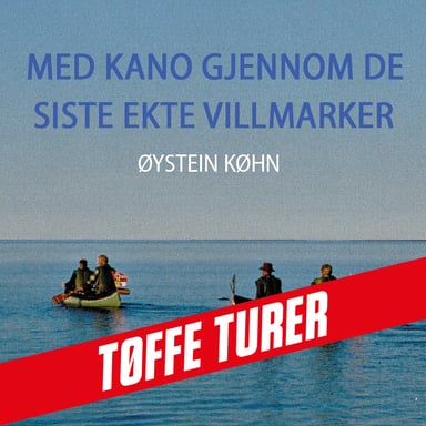 Omslag av "Med kano gjennom de siste ekte villmarker"