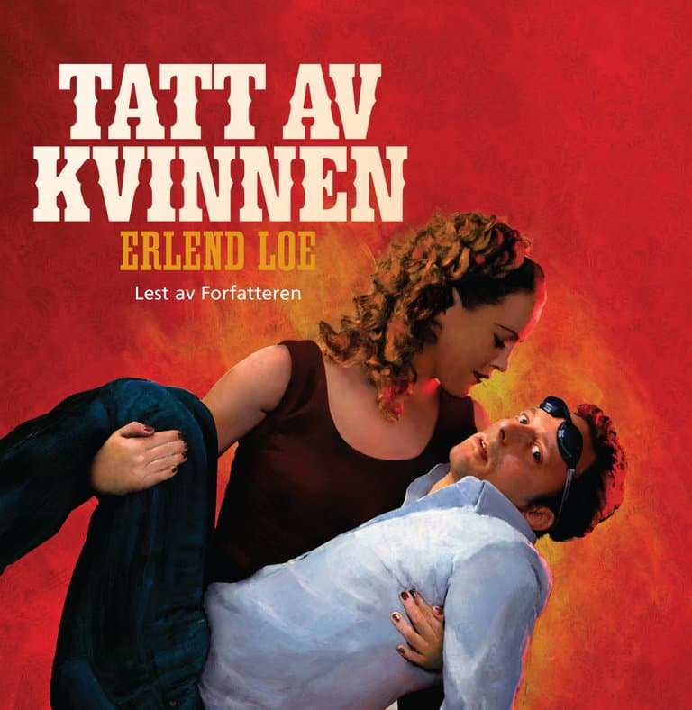 Omslag Tatt av kvinnen av Erlend Loe (CD)
