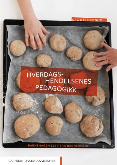Omslag av "Hverdagshendelsenes pedagogikk"