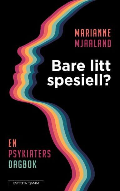 Bare litt spesiell? En psykiaters dagbok