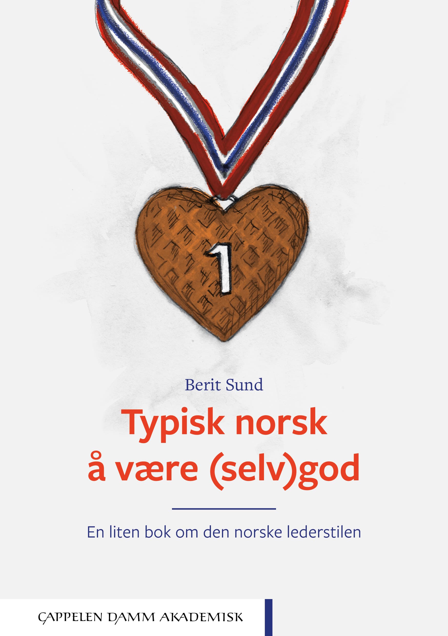 Omslag Typisk norsk å være (selv)god av Berit Sund (Ebok)