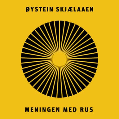 Meningen med rus