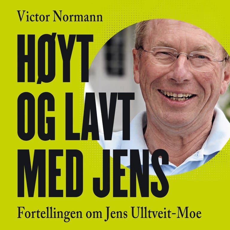 Omslag Høyt og lavt med Jens - Fortellingen om Jens Ulltveit-Moe av Victor Norman (Lydbok)