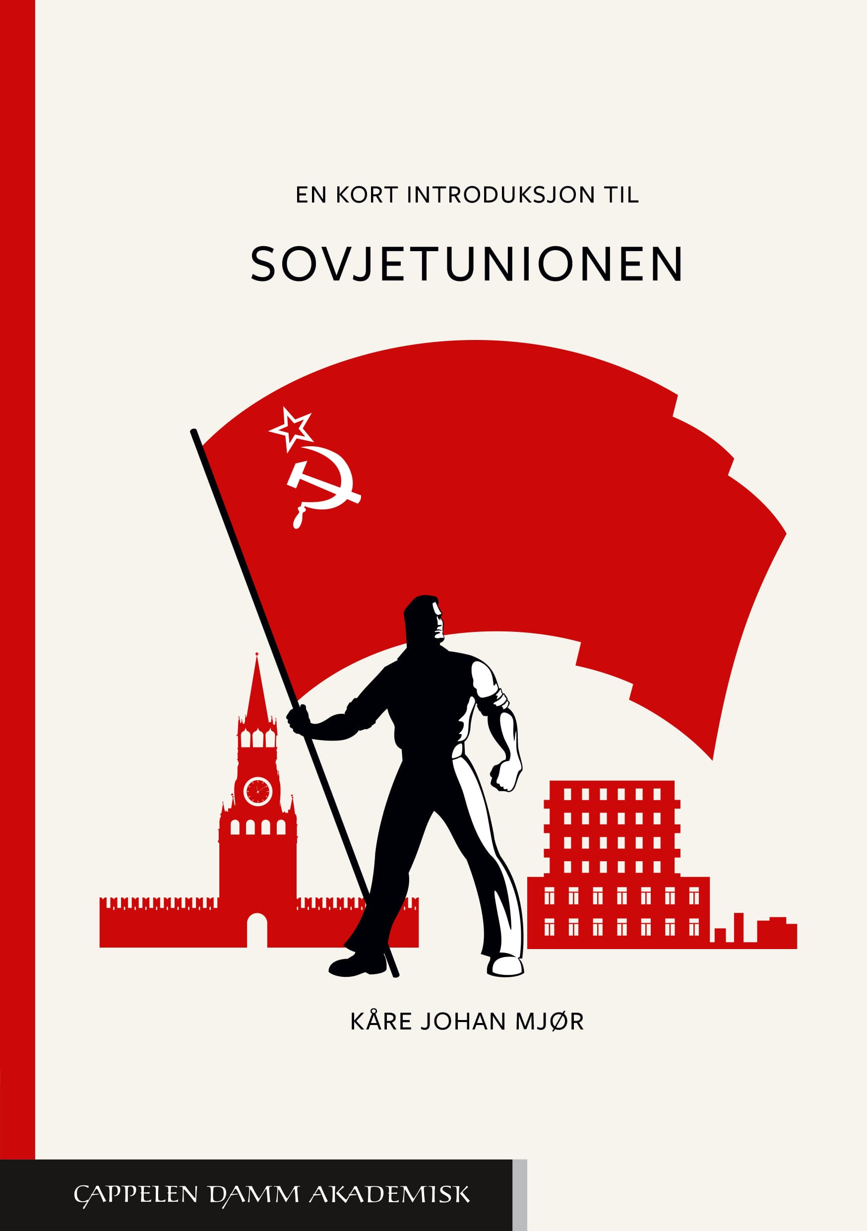 Omslag En kort introduksjon til Sovjetunionen av Kåre Johan Mjør (Ebok)