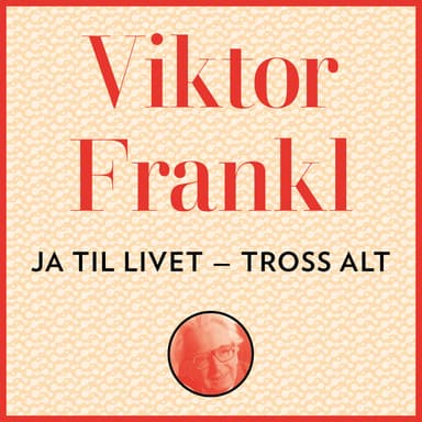 Ja til livet - tross alt