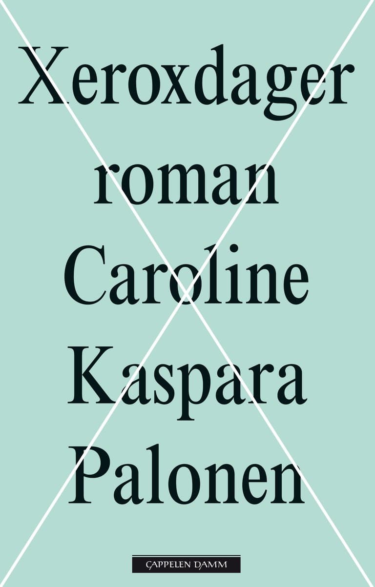 Omslag Xeroxdager av Caroline Kaspara Palonen (Ebok)