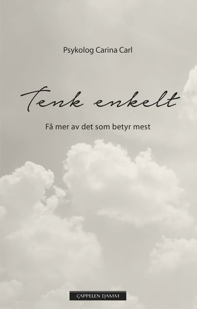Omslag av "Tenk enkelt - få mer av det som betyr mest"