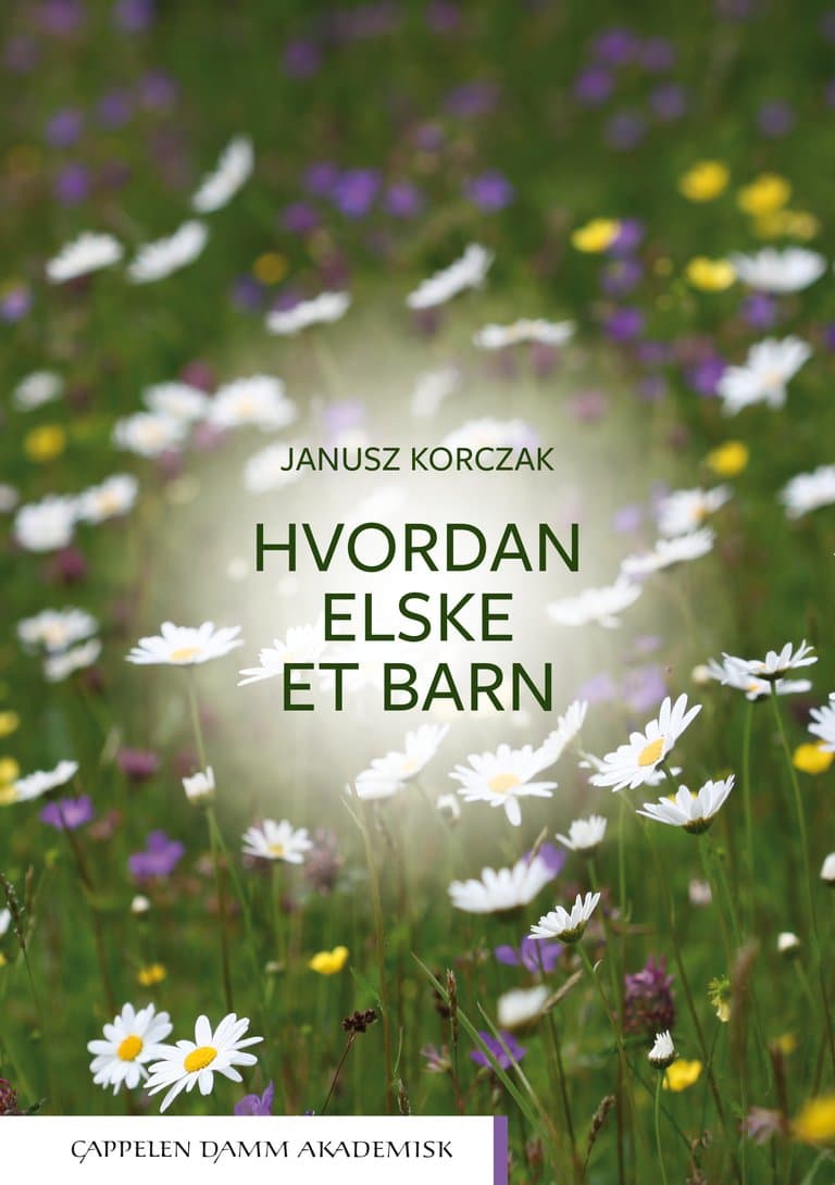 Omslag Hvordan elske et barn av Janusz Korczak (Heftet)