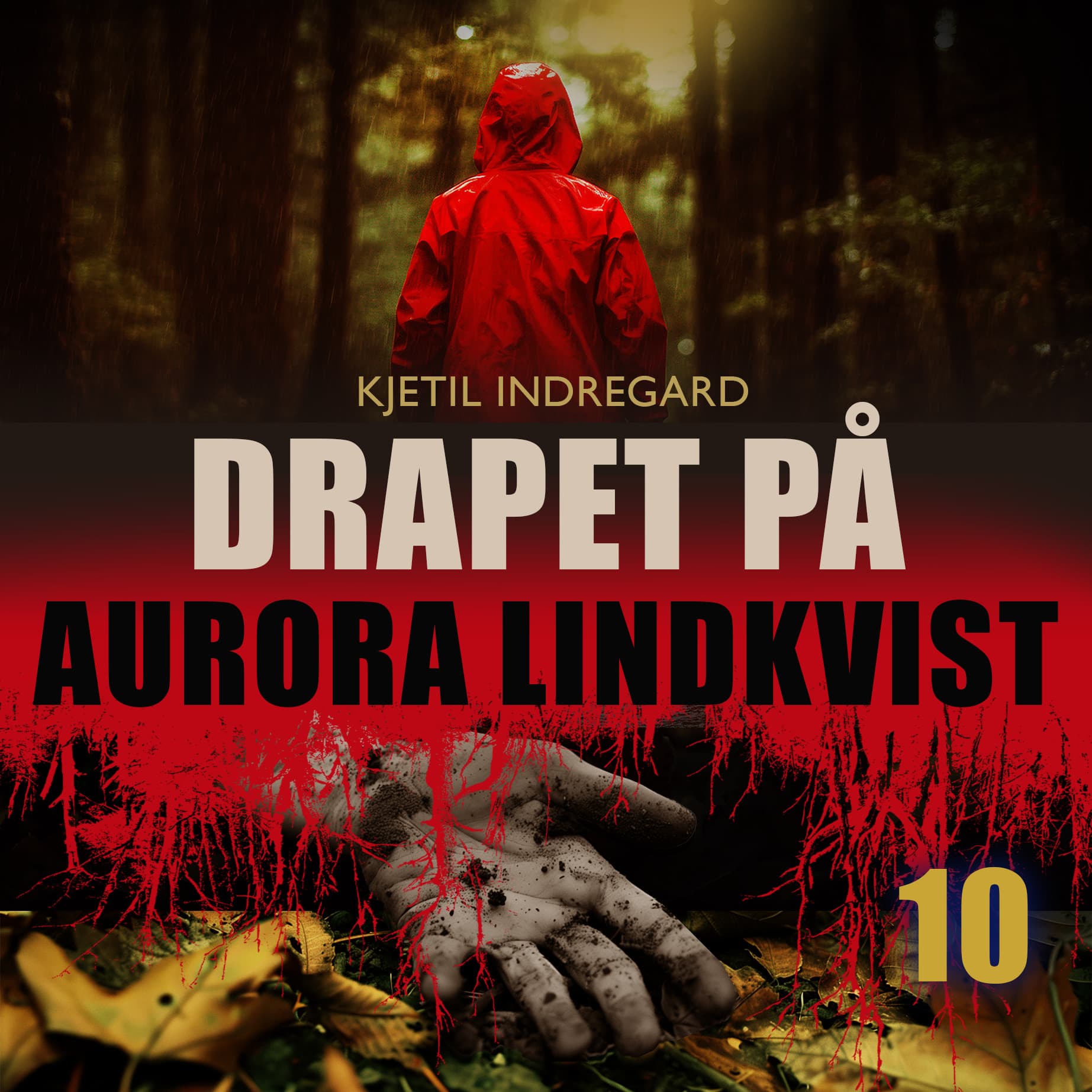 Omslag Drapet på Aurora Lindkvist - Bok 10 av Kjetil Indregard (Lydbok)