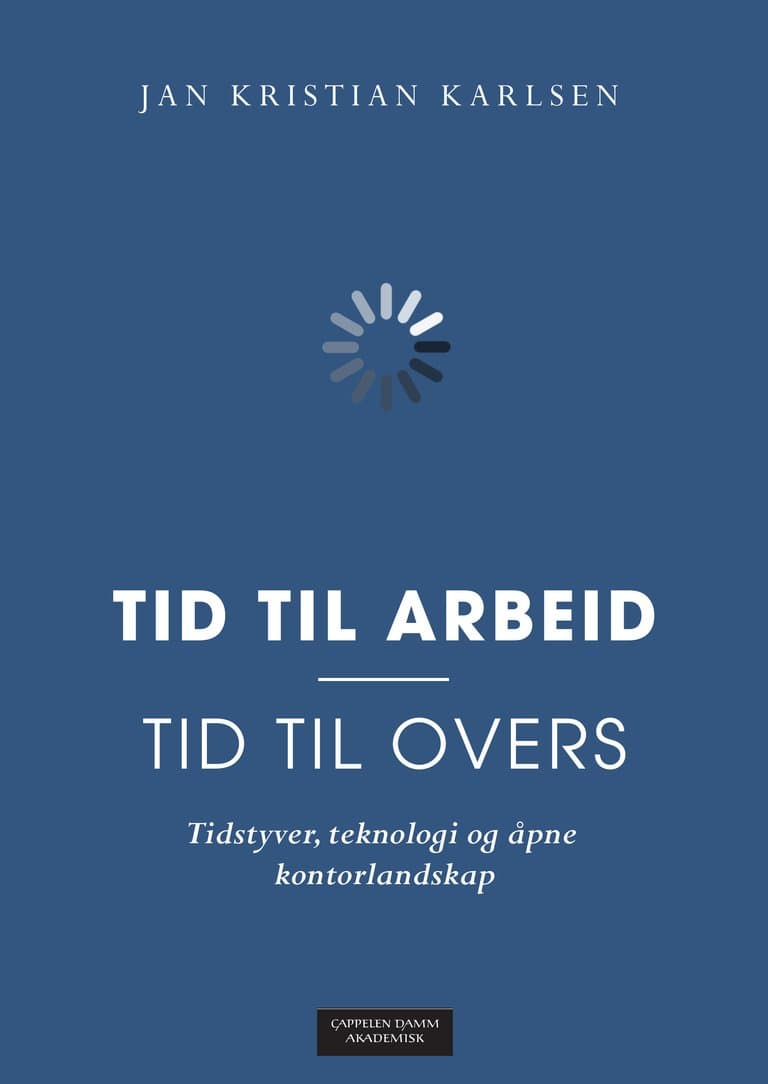 Omslag Tid til arbeid - tid til overs av Jan Kristian Karlsen (Ebok)