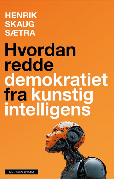 Omslag av "Hvordan redde demokratiet fra kunstig intelligens"