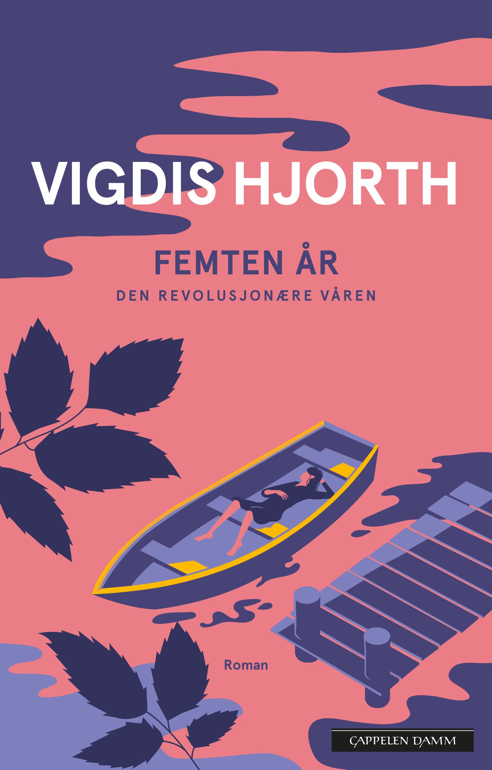 Omslag Femten år. Den revolusjonære våren av Vigdis Hjorth (Ebok)