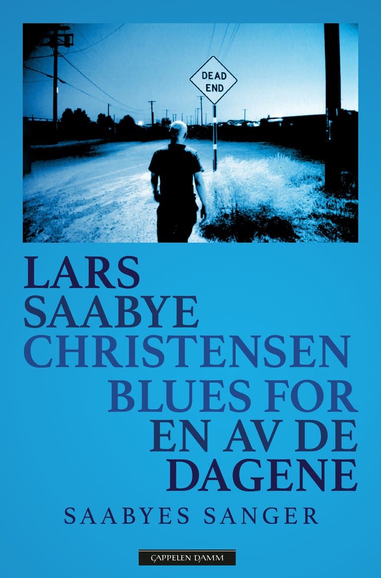 Omslag Blues for en av de dagene av Lars Saabye Christensen (Innbundet)