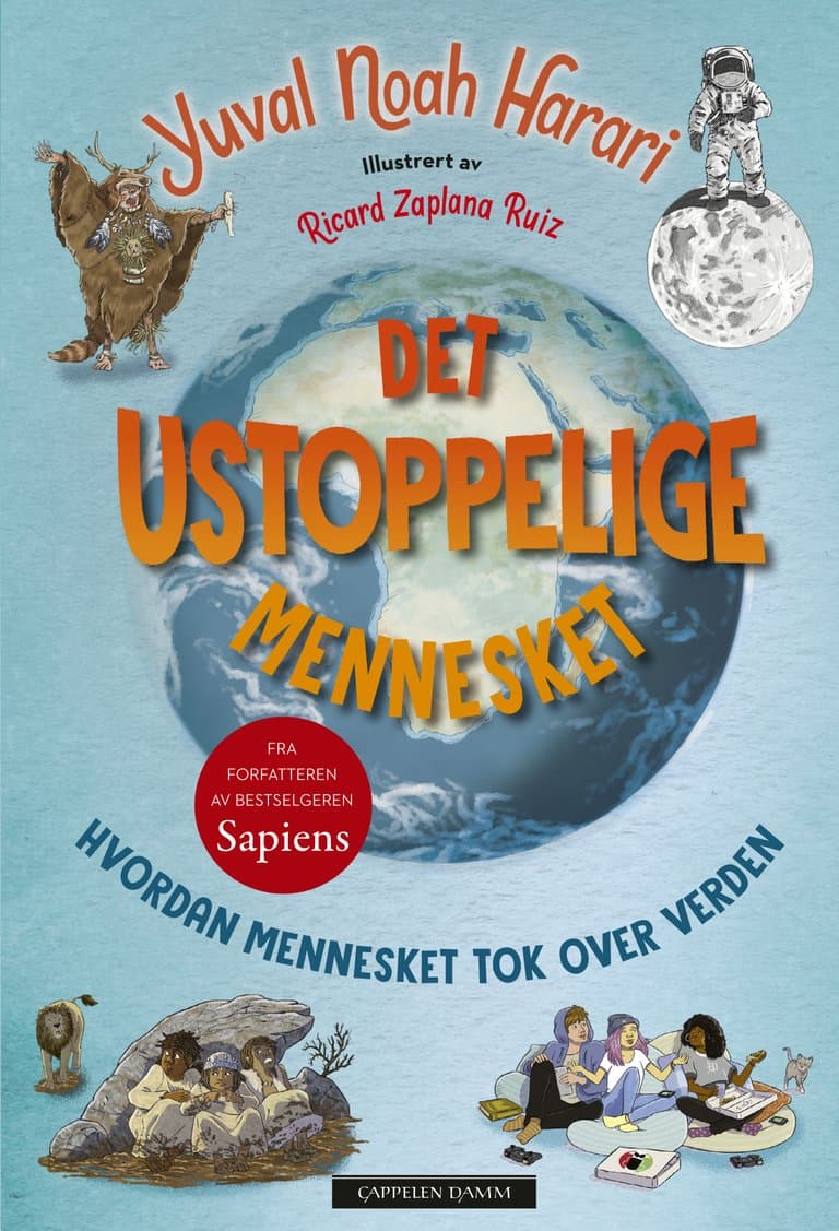 Omslag Det ustoppelige mennesket - Hvordan mennesket tok over verden av Yuval Noah Harari (Innbundet)
