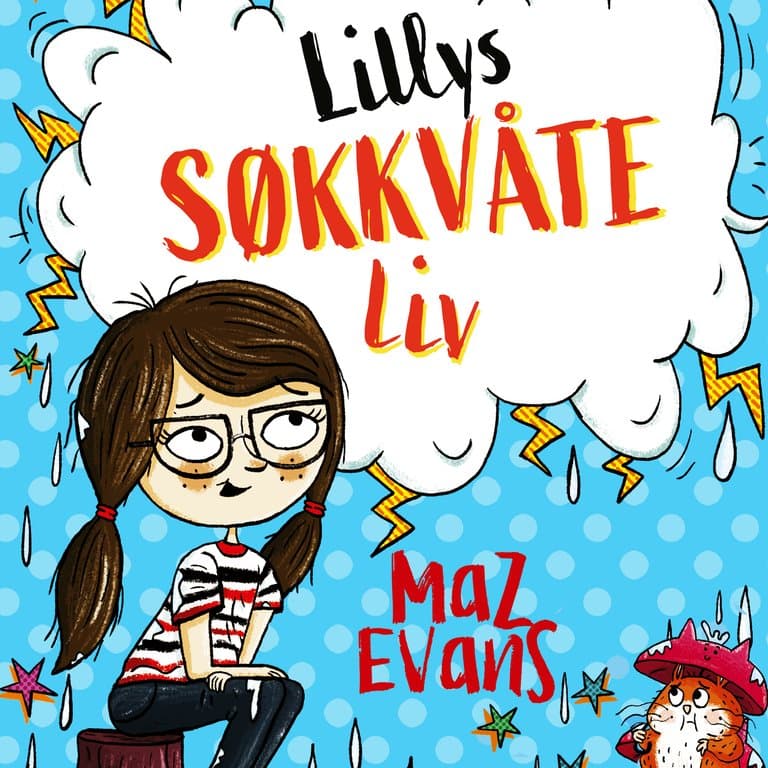 Omslag Lillys søkkvåte liv av Maz Evans (Lydbok)