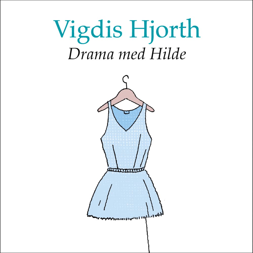 Omslag Drama med Hilde av Vigdis Hjorth (Lydbok)