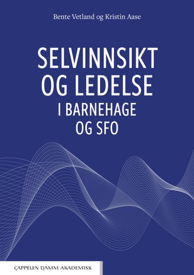 Omslag av "Selvinnsikt og ledelse i barnehage og SFO"