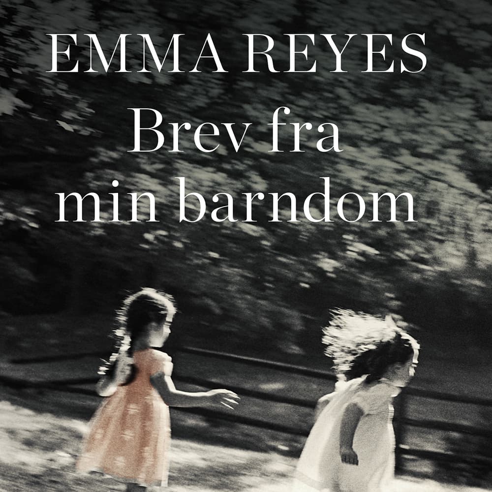 Omslag Brev fra min barndom av Emma Reyes (Lydbok)