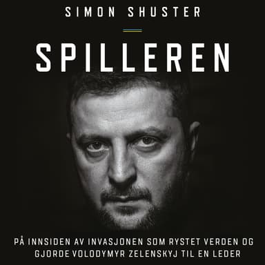 Spilleren - På innsiden av invasjonen som rystet verden