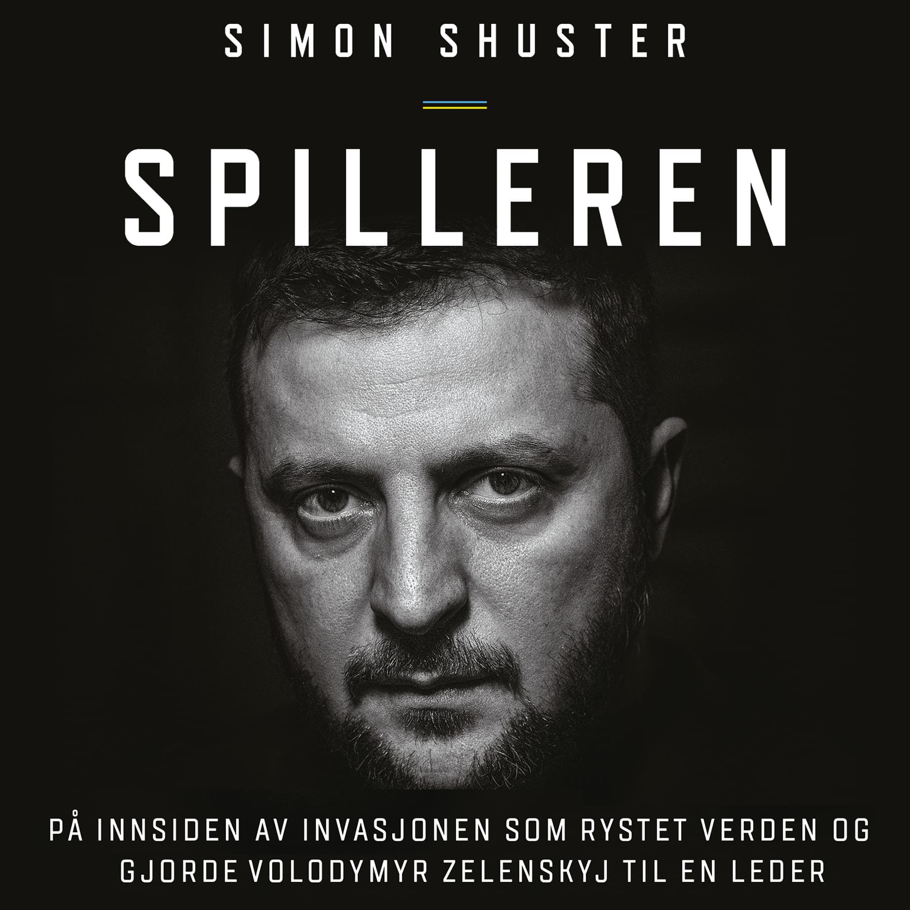 Omslag Spilleren - På innsiden av invasjonen som rystet verden av Simon Shuster (Lydbok)