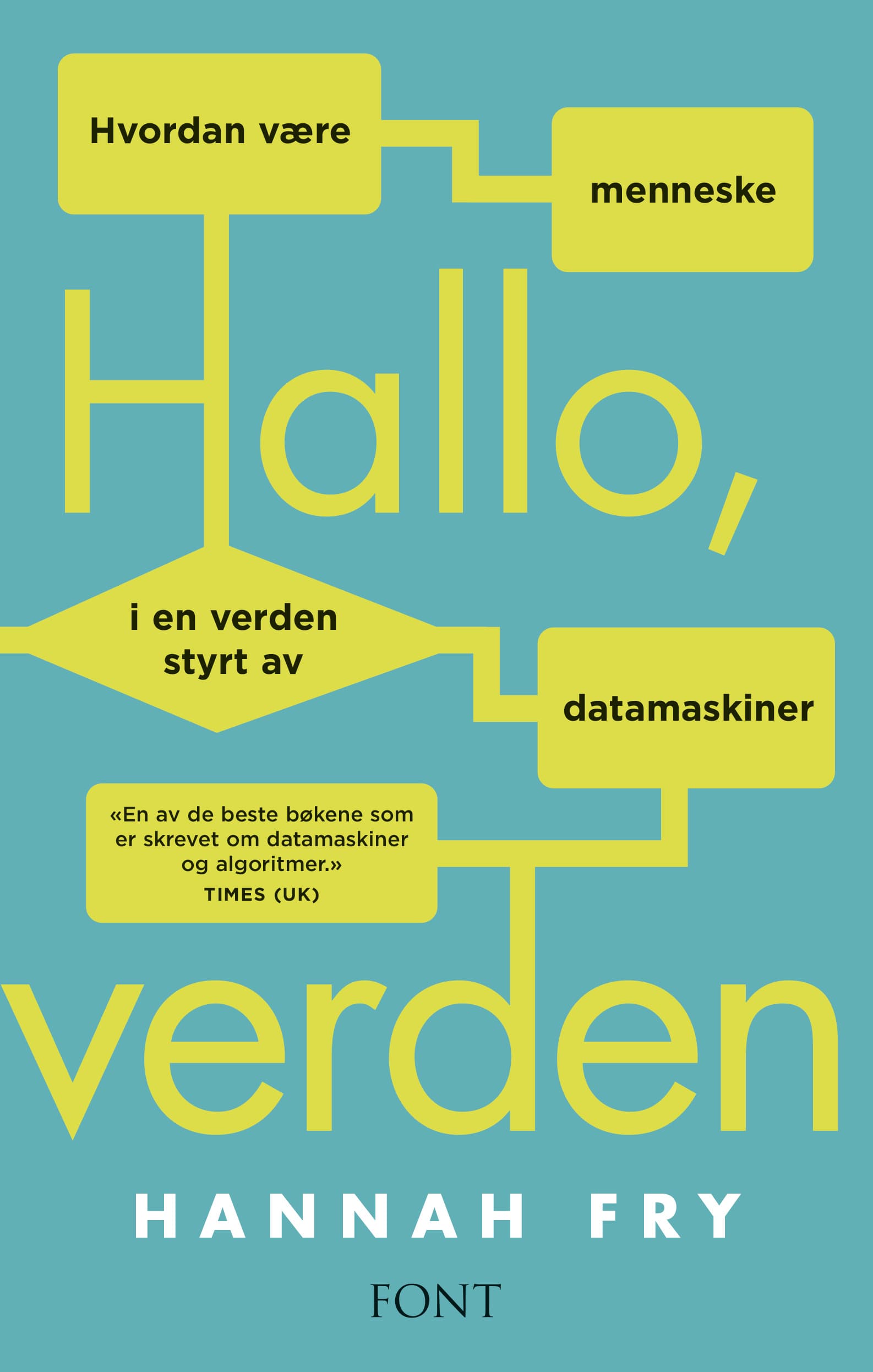 Omslag Hallo, verden av Hannah Fry (Innbundet)